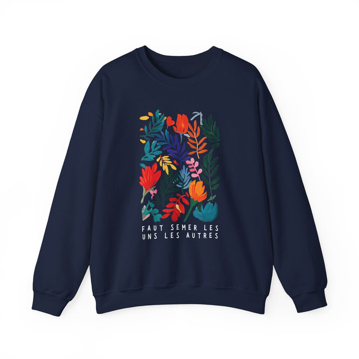 Chandail Crewneck Coton - FAUT SEMER LES UNS LES AUTRES