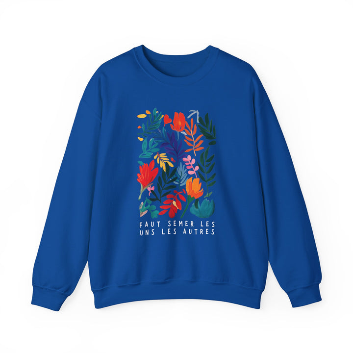 Chandail Crewneck Coton - FAUT SEMER LES UNS LES AUTRES