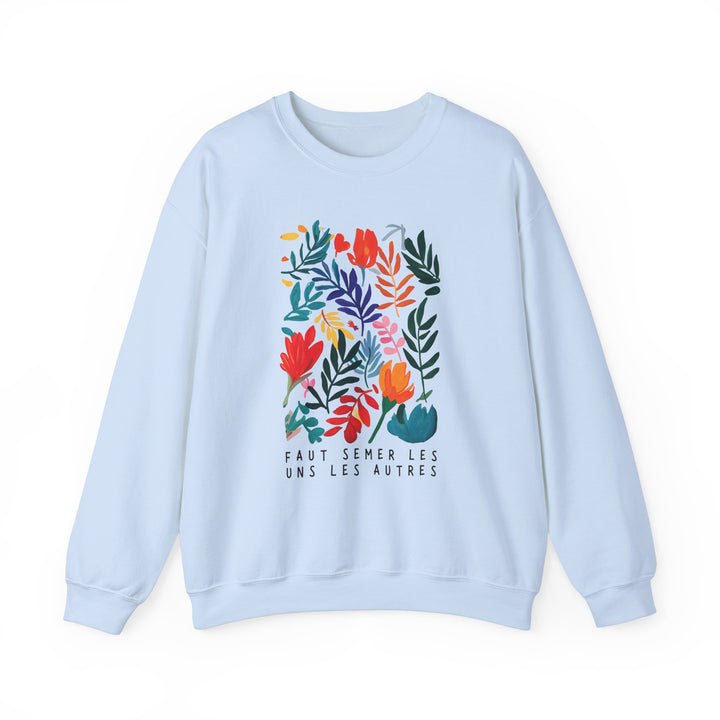 Chandail Crewneck Coton - FAUT SEMER LES UNS LES AUTRES