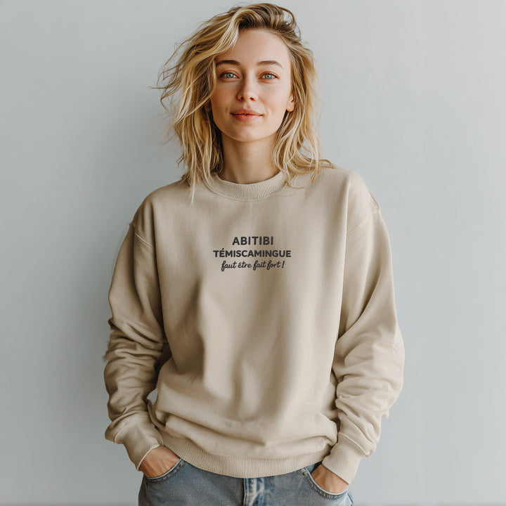 Crewneck brodé - Abitibi-Témiscamingue faut être fait fort !