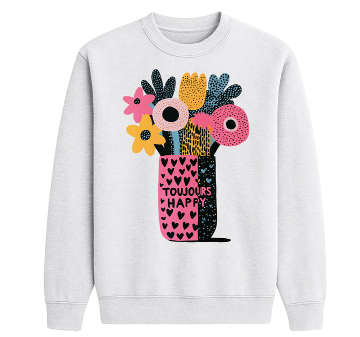 Chandail TOUJOURS HAPPY | Crewneck Confort